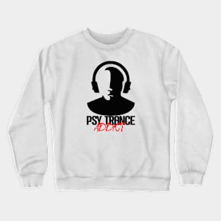 Psy Trance Addict - Black Crewneck Sweatshirt